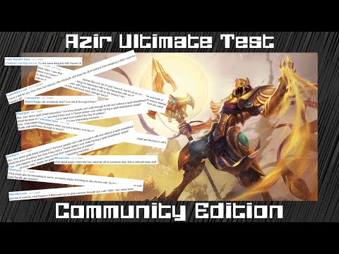 Definitely Not High Elo LoL - Azir Ult Test [Community Edition]