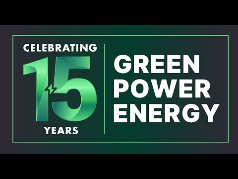 Green Power Energy 15th Anniversary
