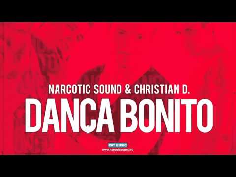 Narcotic Sound and Christian D - Danca Bonito (Official Version)