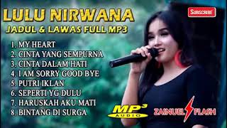 Download lagu LULU NIRWANA JADUL & LAWAS FULL MP3 mp3
