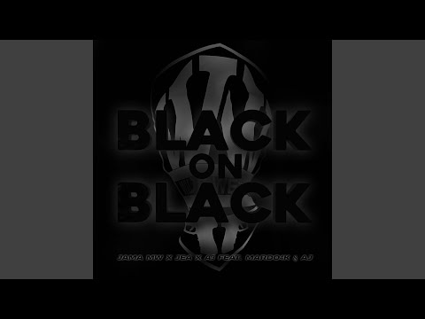 Black On Black (feat. Mardo4k, AJ)