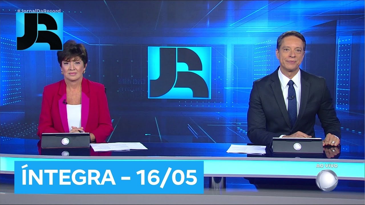 Assista à íntegra do Jornal da Record | 16/05/2025