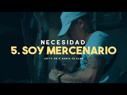 Lefty SM ft. Santa Fe Klan - 5. Soy Mercenario