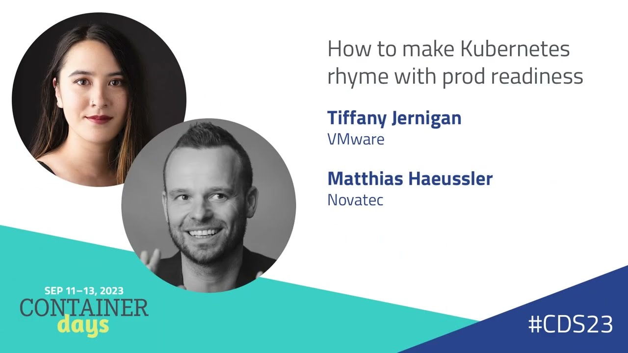 How to make Kubernetes rhyme with prod readiness - Tiffany Jernigan and Matthias Haeussler