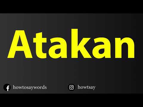 How To Pronounce Atakan