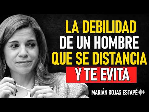 💔 La Mayor Debilidad del Hombre que Te Ignora (Úsala a Tu Favor) - Marian Rojas Estapé