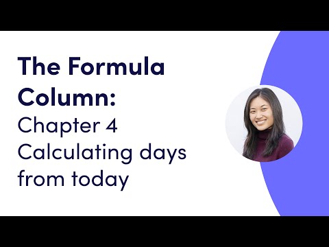 The Formula Column: Chapter 4 - Calculating days between a date and today | monday.com webinars