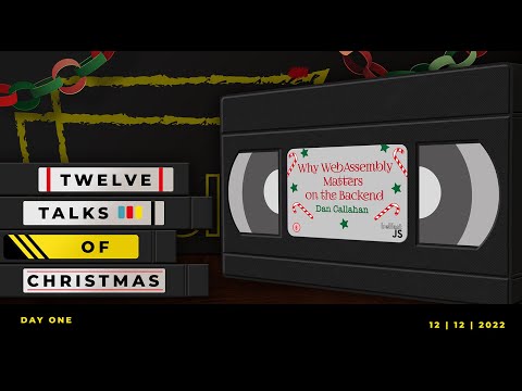 Why WebAssembly Matters on the Backend by Dan Callahan // BelfastJS