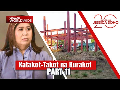 Katakot-Takot na Kurakot - Part 11 (KMJS Special Report) | Kapuso Mo, Jessica Soho