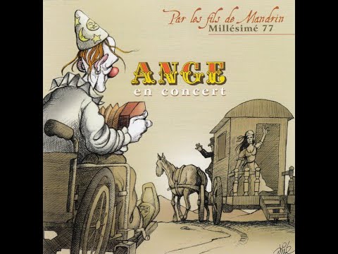 Ange 1977 Par les fils de Mandrin (live)-Millésimé 77 (Full Album)