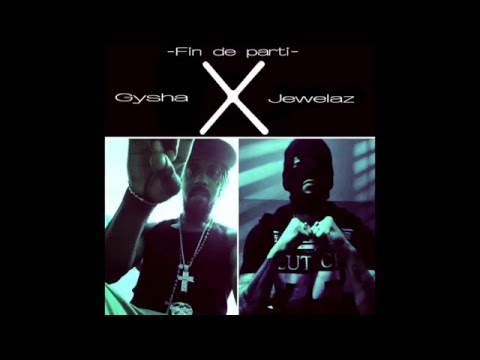 Gysha X Jewelaz "Fin de partie" aka D'G
