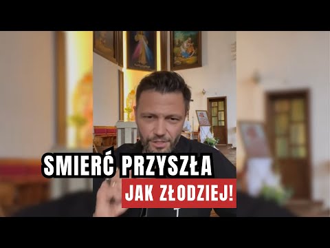 ŚMIERĆ PRZYSZŁA JAK ZŁODZIEJ-MOCNE ŚWIADECTWO