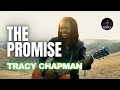 TRACY CHAPMAN 🔥 The Promise ❤️ 🎶 LYRICS and Music