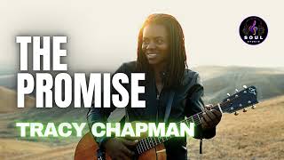 TRACY CHAPMAN 🔥 The Promise ❤️ 🎶 LYRICS and Music