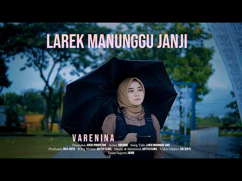 Varenina - LAREK MANUNGGU JANJI [ Official Music Video ]