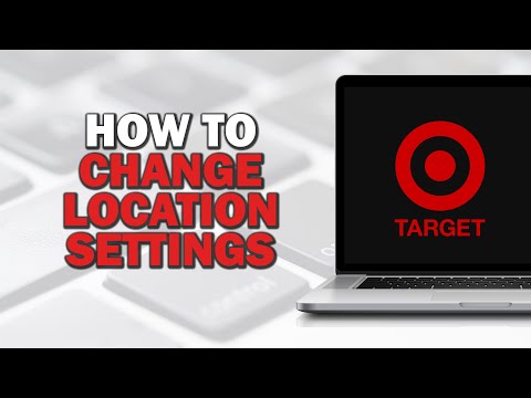 How To Change Location Settings In Target (Quick Tutorial)