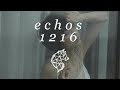 🎵 echos - 1216 (lyrics)