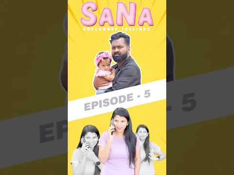 SANA👩‍❤️‍👨 Unplanned Feelings💕|  Episode - 5️⃣ #shortfilm #love #shorts #family