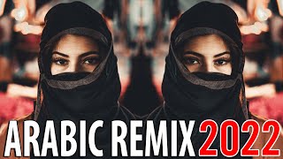 Best Arabic Remix 2022 New Songs Arabic Mix Music ...