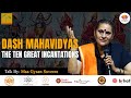 Dasa Mahavidyas The Ten Great Incantations Maa Gyaan Suveera Sangamtalks