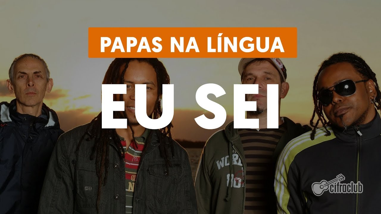 Eu Sei - Papas da Língua (aula de violão completa)