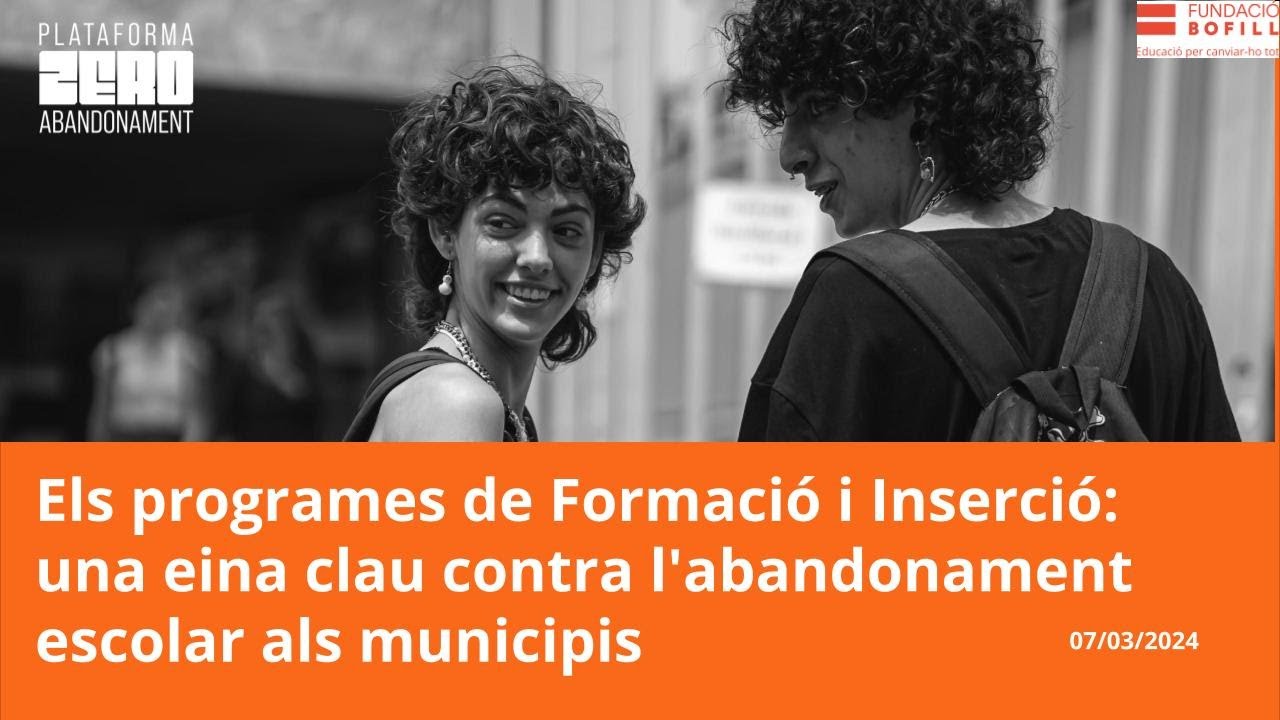 Els programes de Formació i Inserció: una eina clau contra l'abandonament escolar als municipis