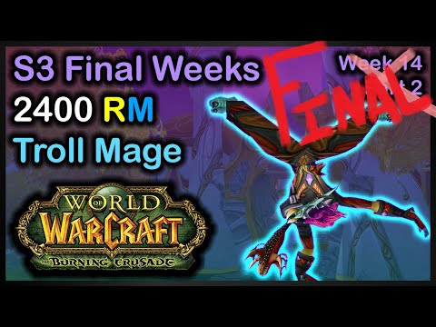 2400 Rogue Mage Season 3 Finale - Megaphone & Glazed TBC PvP!