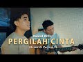 Pergilah Cinta - Danial Kifli (Official Akustik Video)