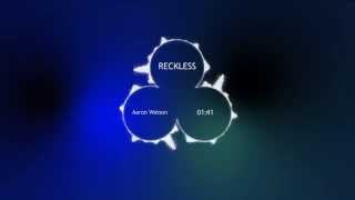 Reckless - Aaron Watson