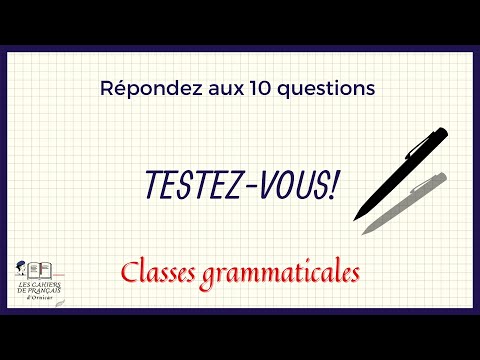 QUIZZ - Classes grammaticales - Tous niveaux | Les cahiers de français d'Ornicar