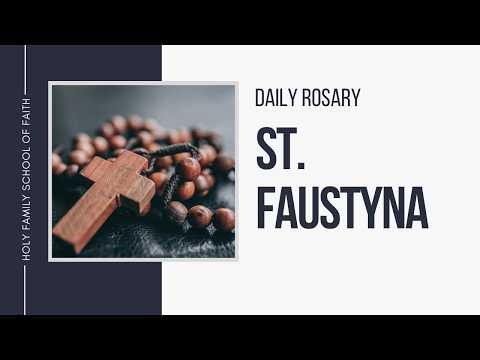 [Daily Rosary Meditations] St  Faustyna