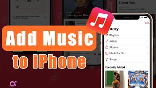 [Tested] How to Add Music from Computer to iPhone in 3 Ways