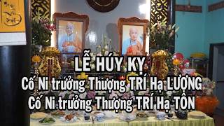 LỄ HÚY KỴ NI TRƯỞNG THƯỢNG TRÍ HẠ LƯỢNG