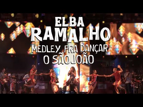 Elba Ramalho: Medley Pra Dançar O São João | Ao Vivo no São João de Campina Grande