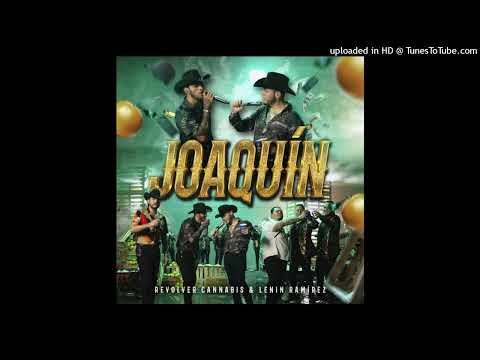 Revolver Cannabis & Lenin Ramírez - Joaquín