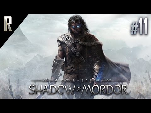 ► Middle-earth: Shadow of Mordor - Walkthrough HD - Part 11
