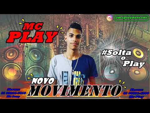 MC Play do Recife - Novo Movimento