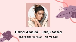 Download lagu Tiara Andini - Janji Setia (Karaoke Version - No Vocal) mp3