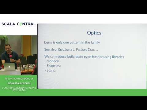 [Scala Central] - Richard Ashworth - Functional Design Patterns with Scala