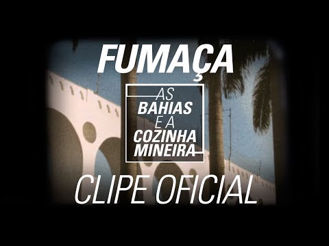 As Baías | Fumaça (Clipe Oficial)