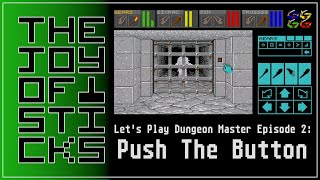 Let's Play Dungeon Master Part 2 - Push The Button - Summer of DM Episode 4