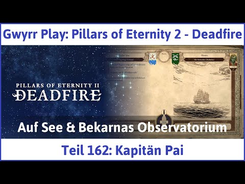 Pillars of Eternity 2 deutsch Deadfire Teil 162 - Kapitän Pai Let's Play