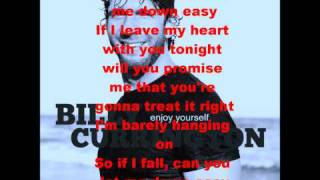Let Me Down Easy - Billy Currington (lyrics)