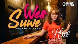 Download lagu Happy Asmara - Wes Suwe mp3