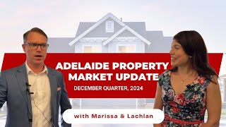 Adelaide Property Market Update - 2024 December Quarter