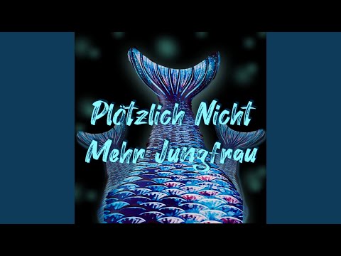 Plötzlich Nicht Mehr Jungfrau