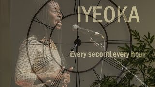 Iyeoka Okoawo - Every second every hour
