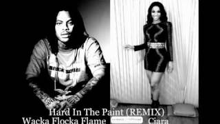 Wacka Flocka Flame Ft Ciara - Hard In The Paint [Official Remix]