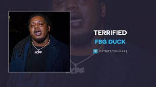 Fbg Duck - Terrified (AUDIO)