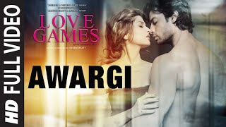 AWARGI Full Video Song | LOVE GAMES | Gaurav Arora, Tara